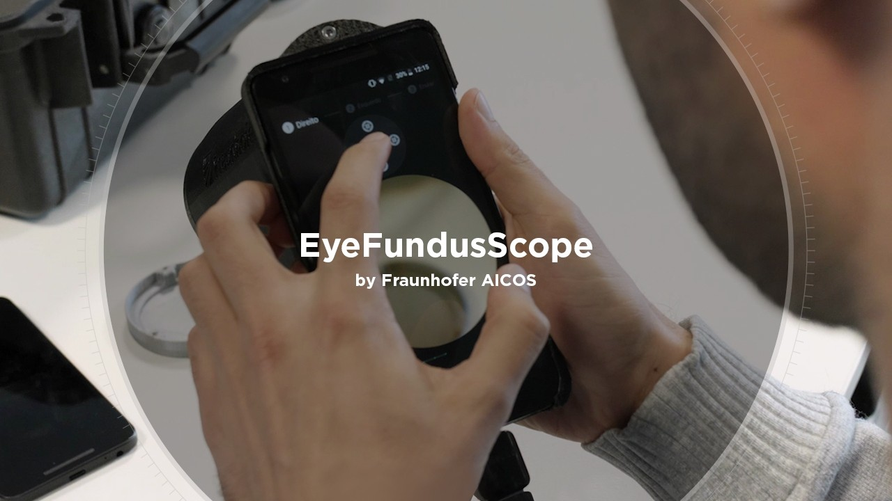 FRAUNHOFER AICOS: Vídeo EyeFundusScope