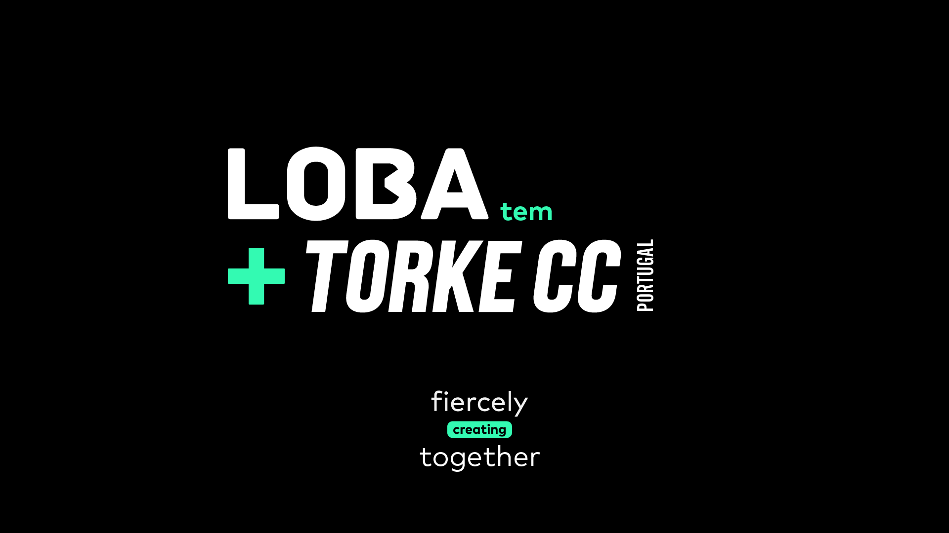 LOBA tem + Torke CC Portugal